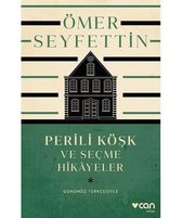 Perili Köşk ve Seçme Hikayeler   Günümüz Türkçesiyle