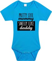 Pretty like mommy smelly like daddy tekst baby rompertje blauw jongens - Kraamcadeau - Babykleding 56 (1-2 maanden)