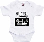 Pretty like mommy smelly like daddy tekst baby rompertje wit jongens en meisjes - Kraamcadeau - Babykleding 56 (1-2 maanden)