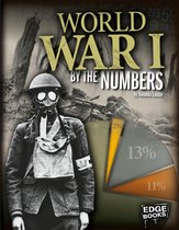 America at War by the Numbers - World War I by the Numbers
