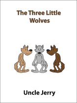 Fairy Tales Retold 3 - The Three Little Wolves