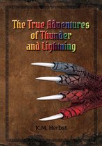 The True Adventures 1 - The True Adventures of Thunder and Lightning