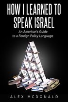 How I Learned to Speak Israel