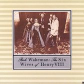 Rick Wakeman - The Six Wives Of Henry VIII (CD)