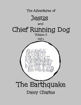 The Adventures of Jesus and Chief Running Dog, Volume 5, Part 1