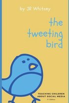 The Tweeting Bird