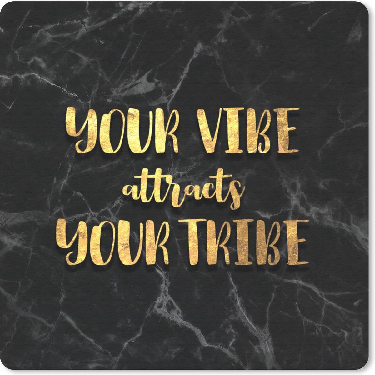 Muismat 30x30 cm - Mousepad Quotes - Spreuken - Goud - Marmer print - Muismatten
