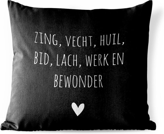 Buitenkussen Nederlandse Quote Zing Vecht Huil Bid Lach Werk En Bewonder Op