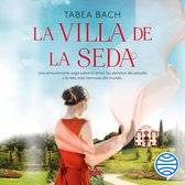 La Villa de la Seda (Serie La villa de la seda 1)