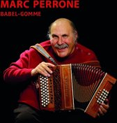 Marc Perrone - Babel - Gomme (CD)