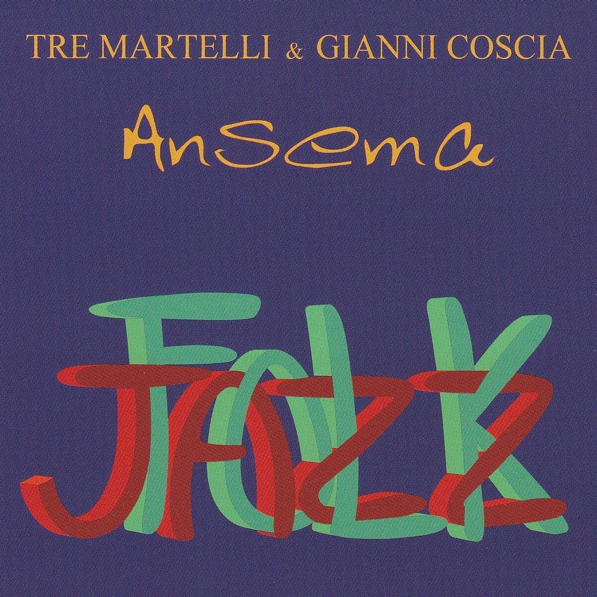 Tre Martelli & Gianni Coscia - Ansema (CD)