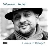 Wawau Adler - Here's To Django (CD)