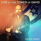 Joshua Aaron - Live At The Tower Of David (CD)