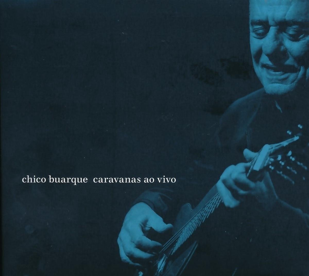 Chico Buarque - Caravanas Ai Vivo (2 CD)