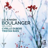 Cyrille Dubois Tristan Raes - Lili Et Nadia Boulanger Melodies (CD)
