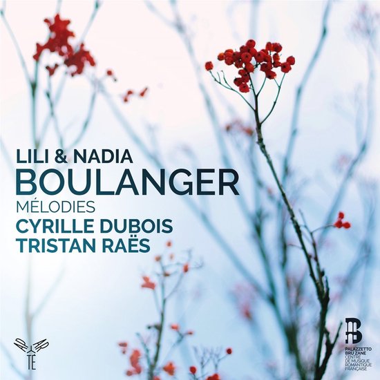 Cyrille Dubois, Tristan Raës - Lili Et Nadia Boulanger: Mélodies (CD)