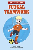 Kids' Sports Stories - Futsal Teamwork