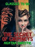 Classics To Go - The Secret of Chimneys