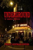 Underground, L' autre Metro