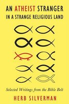 An Atheist Stranger in a Strange Religious Land