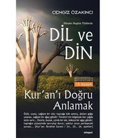 Dünden Bugüne Türklerde Dil ve Din Kurani Dogru Anlamak