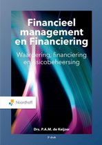 Samenvatting Financiering H1, H7 tm H11, H15 en H16 (Financieel Management en Financiering)