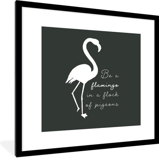 Fotolijst incl. Poster - Flamingo - Silhouette - Letters - Quotes - 40x40 cm - Posterlijst