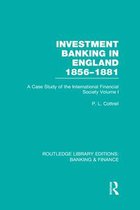 Investment Banking in England 1856-1881