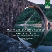 Edoardo Pieri - Mario Castelnuovo-Tedesco: Appunti Op. 210, Preludes And Studies For Guitar (2 CD)