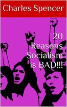 20 Reasons Socialism is BAD!!!