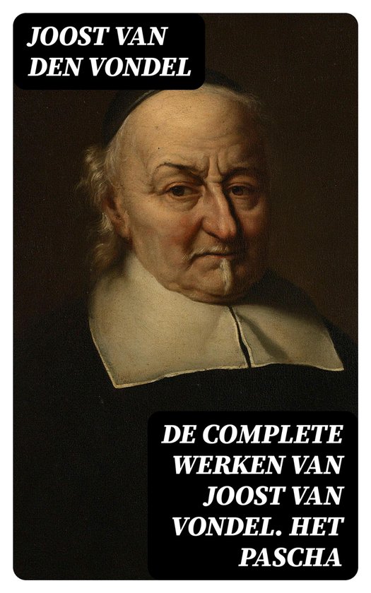 De complete werken van Joost van Vondel. Het Pascha - cover