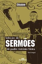 Clássicos Melhoramentos - Seleção de sermões de padre Antônio Vieira