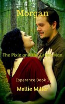 Esperance 3 - Morgan: The Pixie and the Green Man
