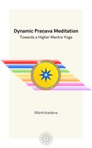 Dynamic Pranava Meditation