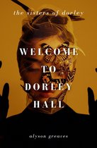The Sisters of Dorley 1 - Welcome to Dorley Hall