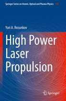 Springer Series on Atomic, Optical, and Plasma Physics- High Power Laser Propulsion