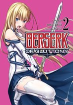 Berserk of Gluttony (Manga)- Berserk of Gluttony (Manga) Vol. 2