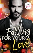 Die Passion-Trilogie 3 - Falling For Your Love