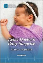 Daredevil Doctors 2 - Rebel Doctor's Baby Surprise