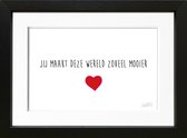 Vaderdagcadeautje, liefde in een lijstje - "Jij maakt deze wereld zoveel mooier" - ingelijst met fotografische passe-partout - 15x20cm