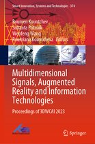 Smart Innovation, Systems and Technologies- Multidimensional Signals, Augmented Reality and Information Technologies