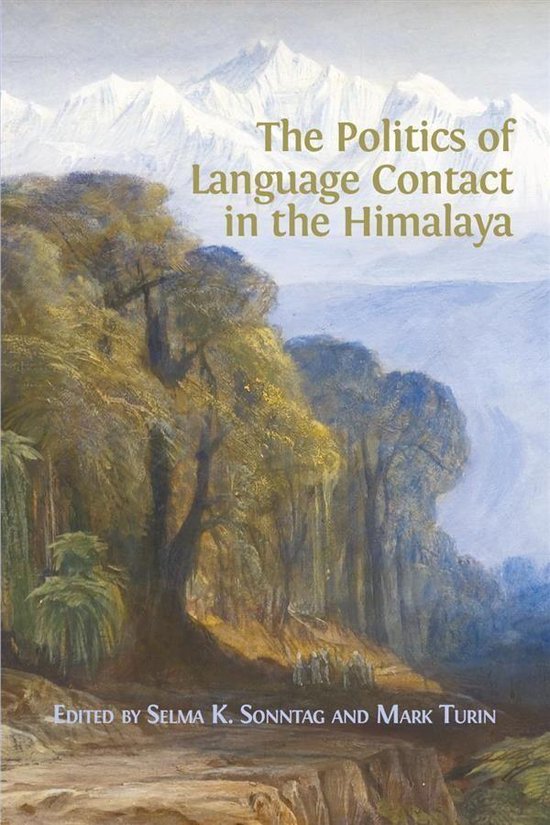 The Politics of Language Contact in the Himalaya - cover