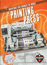 Inventions that Changed the World - Printing Press, The