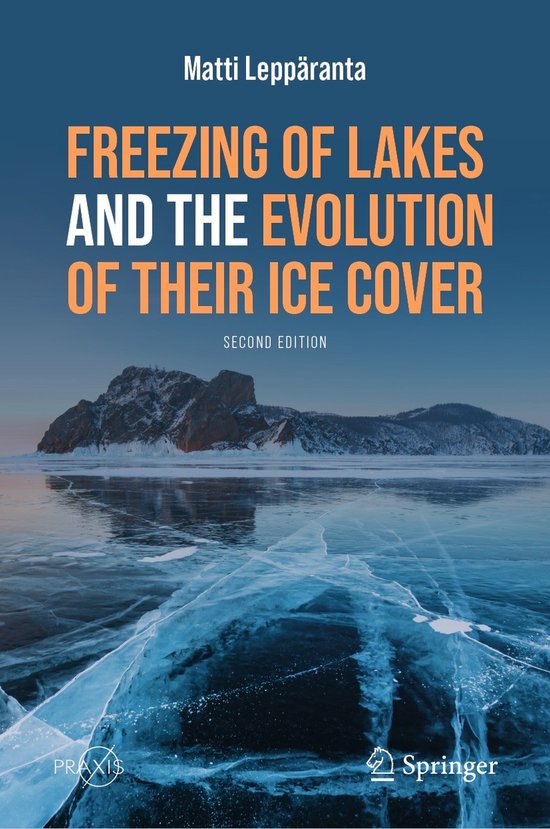 Springer Praxis Books- Freezing of Lakes and the Evolution o ... - cover