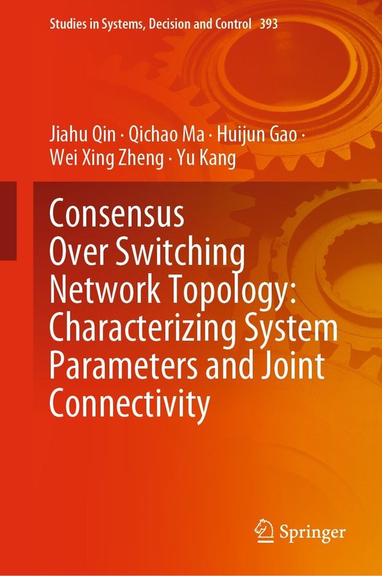 Studies in Systems, Decision and Control393- Consensus Over  ... - cover