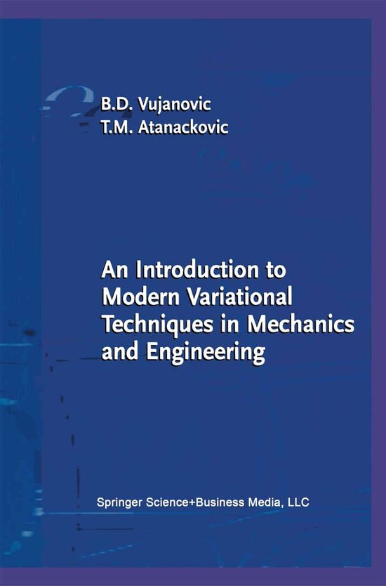 An Introduction to Modern Variational Techniques in Mechanic ... - cover