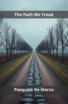The Path We Tread