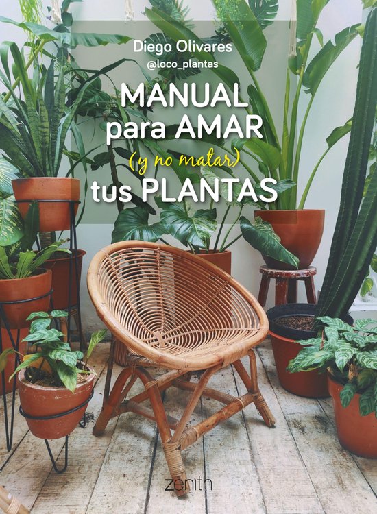 Zenith Original - Manual para amar (y no matar) tus plantas - cover