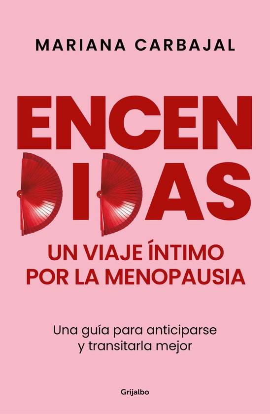 Encendidas. Un viaje íntimo por la menopausia / Slow Burn.  ... - cover