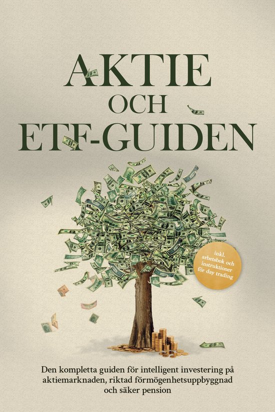 Aktie- och ETF-guiden: Den kompletta guiden för intelligent ... - cover